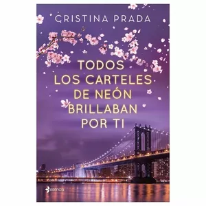 GRUPO PLANETA - TODOS LOS CARTELES DE NEON BRILLABAN POR TI, D-225857, grāmata